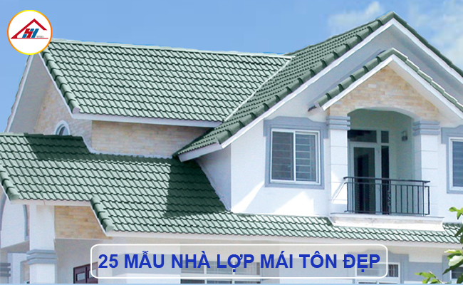 25 Mẫu Nhà Lợp Mái Tôn Đẹp Và Các Loại Tôn Lợp Nhà Tốt Nhất